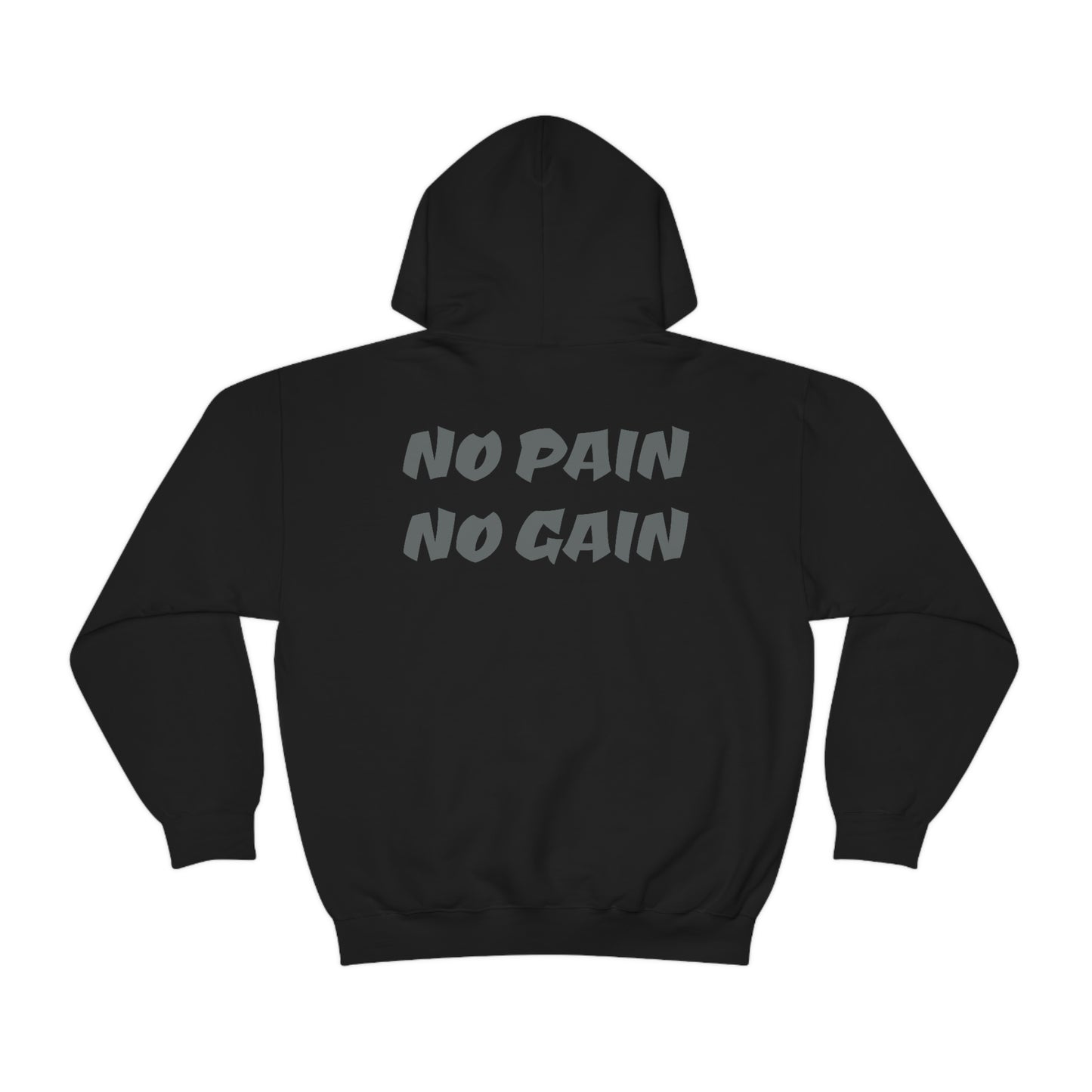 NO PAIN NO GAIN Unisex Hooded Sweatshirt